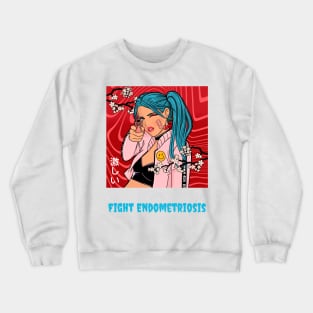 fight endometriiosis Crewneck Sweatshirt